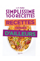 Simplissime recettes venues d-ailleurs