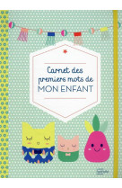 Carnet des premiers mots de mon enfant