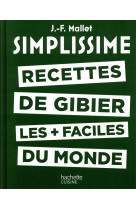 Simplissime - recettes de gibier les + faciles du monde