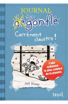 Journal d-un degonfle - tome 6 - carrement claustro - journal d-un degonfle, tome 6