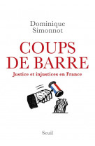 Coups de barre - justice et injustices en france