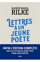 Lettres a un jeune poete - avec les lettres de franz xaver kappus