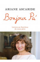 Bonjour pa- - lettres au fantome de mon pere