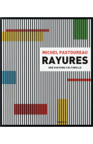 Rayures - une histoire culturelle