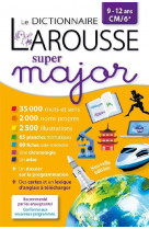 Larousse dictionnaire super major 9/12 ans