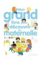 Mon grand livre pour decouvrir la maternelle