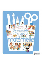 Encyclopedie des petits - l-ecole maternelle