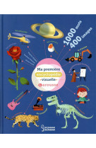 Ma premiere encyclopedie visuelle larousse