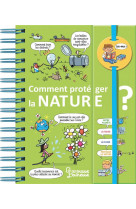 Dis-moi ! comment proteger la nature ?