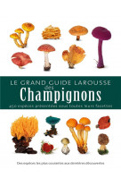 Le grand guide larousse des champignons