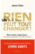 Un rien peut tout changer - de minuscules changements vont transformer votre vie