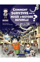 Comment survivre dans un musee d-histoire naturelle ?