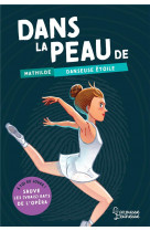 Dans la peau de mathilde, danseuse etoile - a toi de jouer ! sauve les vrais rats de l-opera