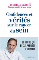 Confidences et verites sur le cancer du sein