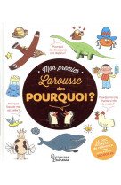 Mon premier larousse des pourquoi ?