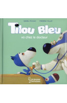 Tilou bleu va chez le docteur