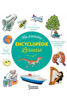 Ma premiere encyclopedie larousse