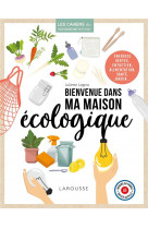 Bienvenue dans ma maison ecologique