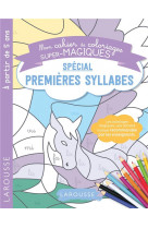 Coloriages magiques mes premieres syllabes