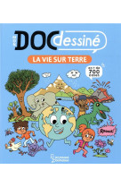 Mon doc dessine - la vie sur terre