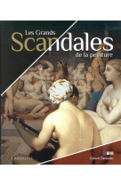 Les grands scandales de la peinture