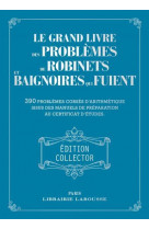 Le grand livre des problemes de robinets et de baignoires qui fuient - collector