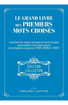 Le grand livre des premiers mots croises - collector