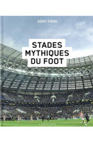 Stades mythiques du foot