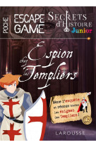 Secrets d-histoire junior - espion chez les templiers