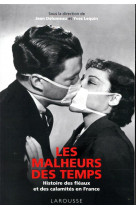 Les malheurs des temps