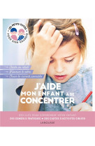 J-aide mon enfant a se concentrer