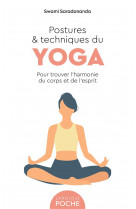 Postures et techniques du yoga - pour trouver l-harmonie du corps et de l-esprit