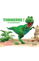 Tonnerre le tyrannosaure ne