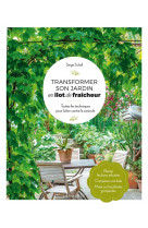 Transformer son jardin en ilot de fraicheur