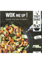 Wok me up ! - assemblez, faites sauter, et degustez !