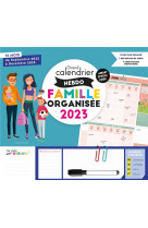 Le grand calendrier hebdomadaire de la famille organisee 2023