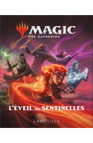 Magic, l-eveil des sentinelles