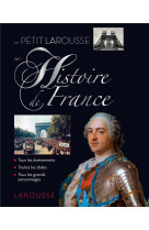 Le petit larousse de l-histoire de france