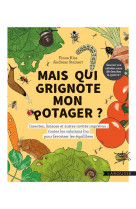 Mais qui grignote mon potager ?