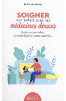 Soigner son enfant avec les medecines douces