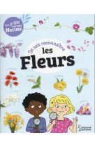 Je sais reconnaitre les fleurs - mon carnet nature