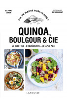 Quinoa, boulgour & cie