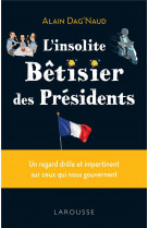 L-insolite betisier des presidents