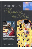 Petit larousse de l-histoire des arts