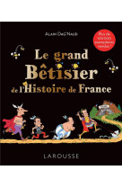 Le grand betisier de l-histoire de france