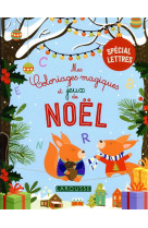 Mes coloriages magiques et jeux de noel - lettres