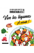 Vive les legumes a volonte !