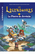 Les legendaires - le roman - tome 1 : la pierre de jovenia