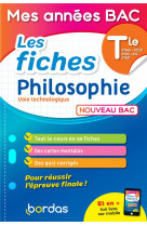 Mes annees bac - les fiches philosophie tle voie technologique