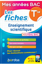 Mes annees bac - les fiches enseignement scientifique tle